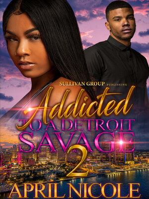 cover image of Addicted to a Detroit Savage 2